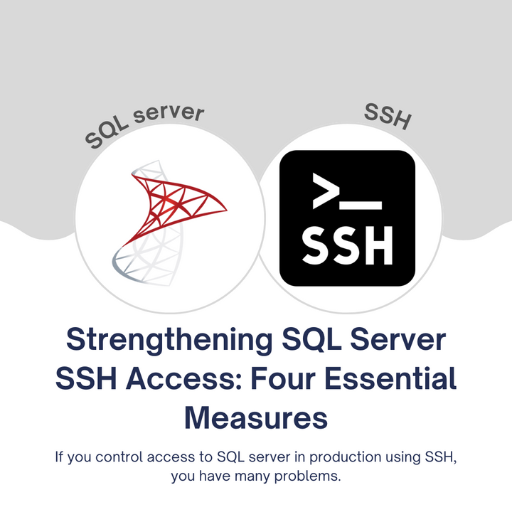 Strengthening SQL Server SSH Access: Four Essential Measures